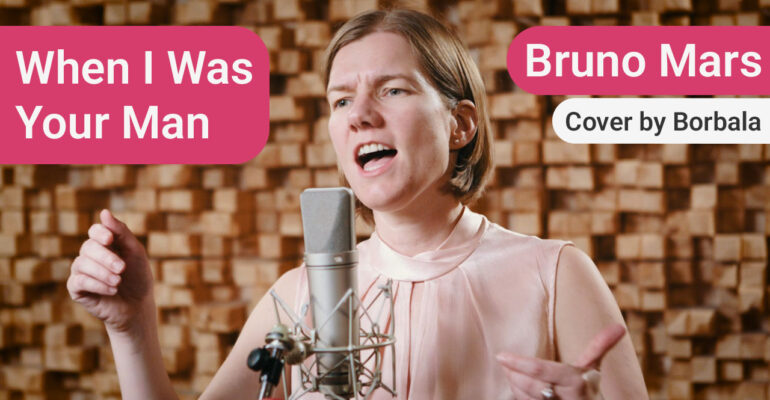 Bruno Mars When I Was Your Man cover by Borbala thumbnail
